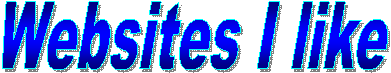 Websites I like