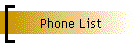 Phone List