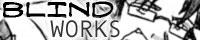 Blindworks