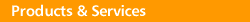 Products and Services