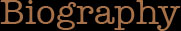 biography