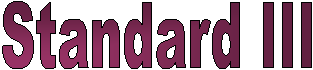 Standard III