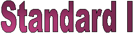Standard I