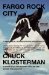 Thumbnail for Fargo Rock City : A...