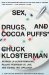 Thumbnail for Sex, Drugs, and...